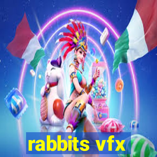 rabbits vfx